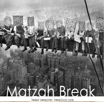 Matzah Break