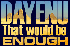 Dayenu: It will and will not be enough